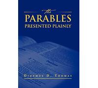 The Parables Presented Plainly