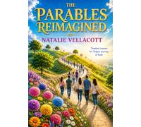 The Parables Reimagined: Stories of God's Kingdom for Today's World