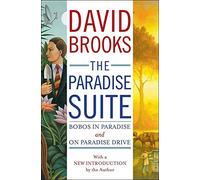 The Paradise Suite: Bobos in Paradise and On Paradise Drive