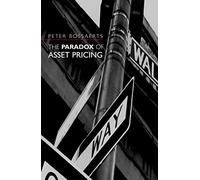 The Paradox of Asset Pricing (Frontiers of Economic Research)