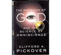 The Paradox of God and the Science of Omniscience