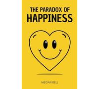 The Paradox of Happiness: 1 (Taking Care of You)