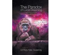 The Paradox of Lucid Dreaming