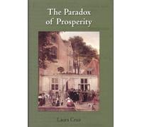 The Paradox of Prosperity: The Leiden Booksellers' Guild and the Distribution of Books in Early Modern Europe