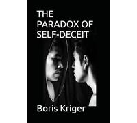 THE PARADOX OF SELF-DECEIT: HOW WE SHAPE INNER REALITY (Philosophical Questions)