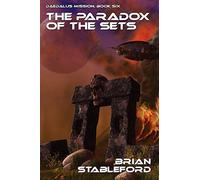 The Paradox of the Sets: Daedalus Mission, Book Six