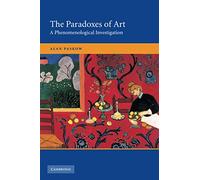 The Paradoxes of Art: A Phenomenological Investigation