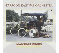 The Paragon Ragtime Orchestra - Knockout Drops