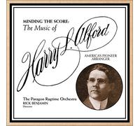 The Paragon Ragtime Orchestra - Minding the Score: The Music of Harry L. Alford