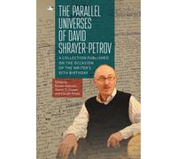 The Parallel Universes of David Shrayer-Petrov : A Collection Published on the Occasion of the Writer’s 85th Birthday