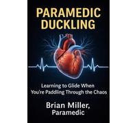 The Paramedic Duckling: Learning to Glide, When You're Paddling Through the Chaos