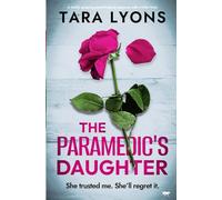 The Paramedic's Daughter: A totally gripping psychological suspense with a killer twist