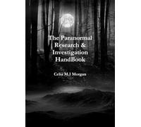The Paranormal Research & Investigation HandBook