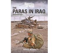 THE PARAS IN IRAQ: Operation Telic 1 (Modern War, 1)