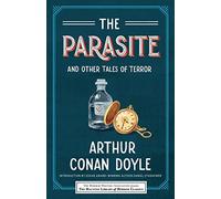 The Parasite and Other Tales of Terror (Haunted Library Horror Classics)
