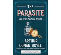 The Parasite and Other Tales of Terror (Haunted Library Horror Classics)