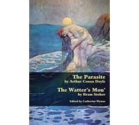The Parasite and the Watter's Mou' (Valancourt Classics)