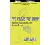 The Parasitic Mind: How Infectious Ideas Are Killing Co - Paperback / softback N