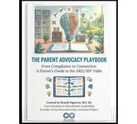 The Parent Advocacy Playbook: Neurodiversity Inclusion Project