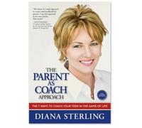 The Parent as Coach Approach by Diana Sterling (2008-07-01)