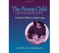 The Parent Child Connection