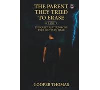 The Parent They Tried To Erase: The Quiet Battle No One Ever Wants To Hear