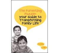 The Parenting Puzzle: Your Guide to Transforming Family Life
