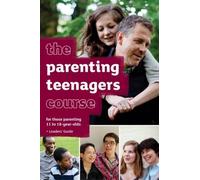 The Parenting Teenagers Course Leaders' Guide