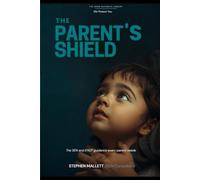 The Parent's Shield: The Complete Legal Guide for Parents Navigating the SEND System (The SEND Navigate Library)