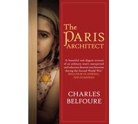 The Paris Architect : The stunning novel of WW2 Paris and the German Occupation