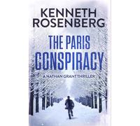 The Paris Conspiracy (A Nathan Grant Thriller Book 2)