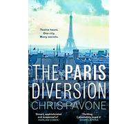 The Paris Diversion : ‘Thrilling.’ SHARI LAPENA
