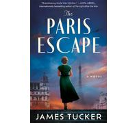 The Paris Escape : A Novel