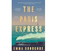 The Paris Express: a thrilling historical novel about a city on the brink and the people caught up in one woman's dangerous game