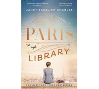 The Paris Library: the bestselling novel of courage and betrayal in Occupied Paris