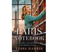 The Paris Notebook by Tessa Harris