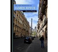 The Paris Residences of James Joyce