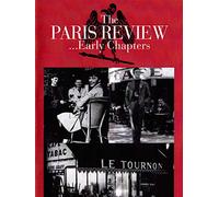 The Paris Review: Early Chapters