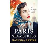 The Paris Seamstress : Transporting, Twisting, the Most Heartbreaking Novel You'll Read This Year