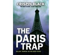 The Paris Trap: A Daniel Jacot Spy Mystery