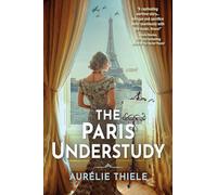 The Paris Understudy: A Novel
