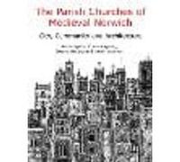 The Parish Churches of Medieval Norwich