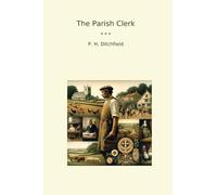 The Parish Clerk (Classic Books)
