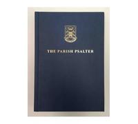 The Parish Psalter: The Psalms of David pointed for Chanting: Words only edition