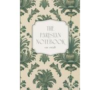 The Parisian Notebook en Verte: A Beautiful Writer’s Notebook with Parisian Charm