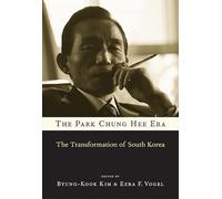 The Park Chung Hee Era: The Transformation of South Korea