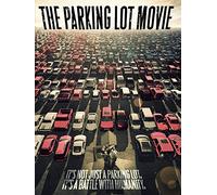 The Parking Lot Movie