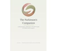 The Parkinson's Companion: A Daily Symptom, Medication & ON/OFF Tracker for Patients and Caregivers