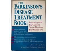 The Parkinson's Disease Treatment Book: Partnering with Your Doctor to Get the Most from Your Medications