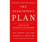 The Parkinson's Plan: A New Path to Prevention and Treatment